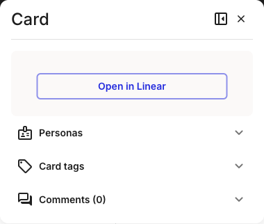 The card details panel for a planning card. A single Open in Linear button sits at the top, above three collapsed sections: Personas, Card tags, and Comments (0).