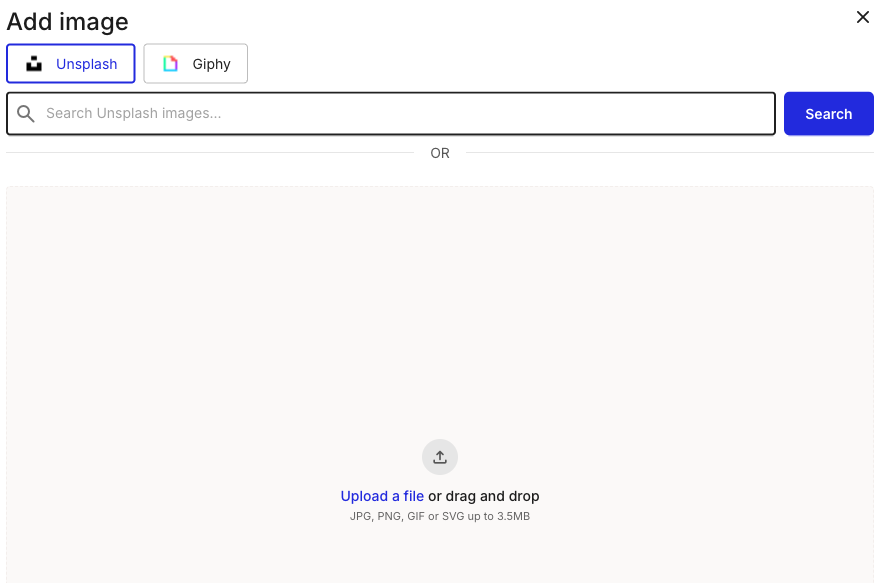 The Add image chooser with an Unsplash tab selected and a Giphy tab beside it. Below is a search field with a Search button, an OR divider, and an upload dropzone reading Upload a file or drag and drop, JPG, PNG, GIF or SVG up to 3.5MB.
