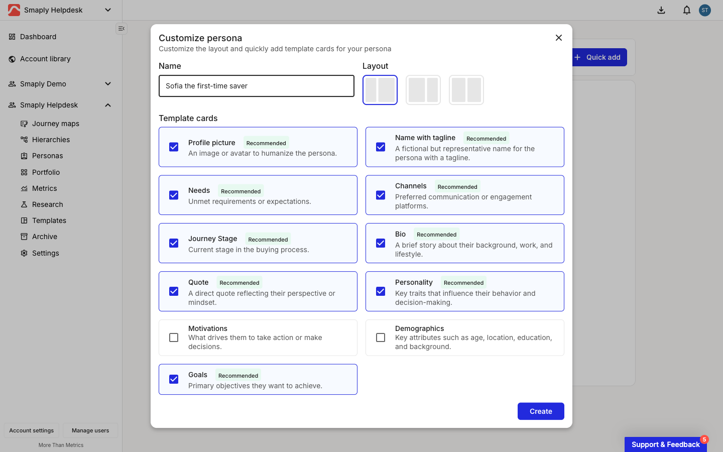 The Customize persona modal with 'Sofia the first-time saver' in the Name field. The Layout section shows three layout options with the first selected. Below, Template cards are listed in a two-column grid: Profile picture, Name with tagline, Needs, Channels, Journey Stage, Bio, Quote, Personality, and Goals are checked and badged Recommended; Motivations and Demographics are unchecked. A Create button sits at the bottom right.