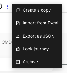 The journey map editor's three-dot menu next to the map title, showing Create a copy, Import from Excel, Export as JSON, Lock journey with a padlock icon, and Archive.