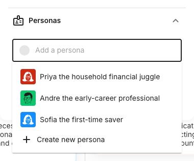 The Add a persona dropdown open, listing three workspace personas, each with a colored avatar: Priya the household financial juggler, Andre the early-career professional, and Sofia the first-time saver. A + Create new persona option sits at the bottom.