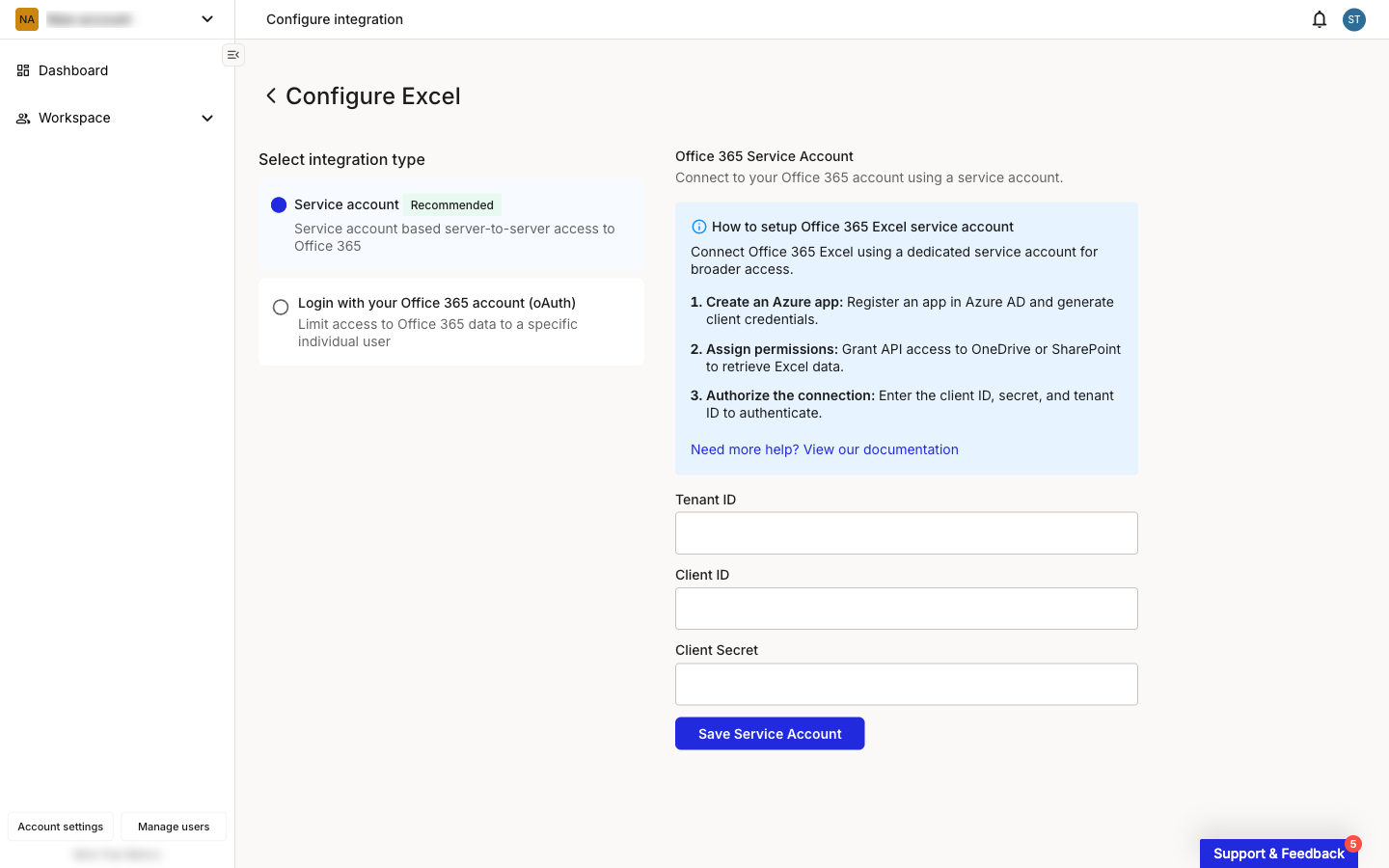 Configure Excel page in the unconfigured state. The left pane shows Select integration type with Service account selected and marked Recommended, and Login with your Office 365 account (oAuth) below it. The right pane shows Office 365 Service Account with a How to setup Office 365 Excel service account info panel and empty Tenant ID, Client ID, and Client Secret fields above a Save Service Account button.