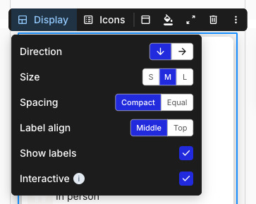 The Display popover with six settings: Direction (down arrow selected, right arrow option), Size (S, M selected, L), Spacing (Compact selected, Equal), Label align (Middle selected, Top), Show labels (checked), and Interactive (checked).