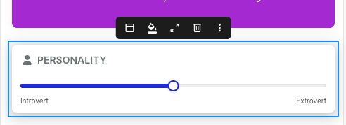 A selected Personality slider card with its floating toolbar above it. The toolbar's trailing icons include a card header toggle, fill color, expand, a trash icon for Delete card, and an overflow menu.