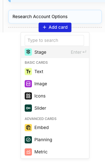 The Add card picker open below a Research Account Options card, with a search box reading Type to search, a highlighted quick-select row, and a BASIC CARDS group listing Text with a green TT icon, Image, Icons, and Slider, followed by ADVANCED CARDS.
