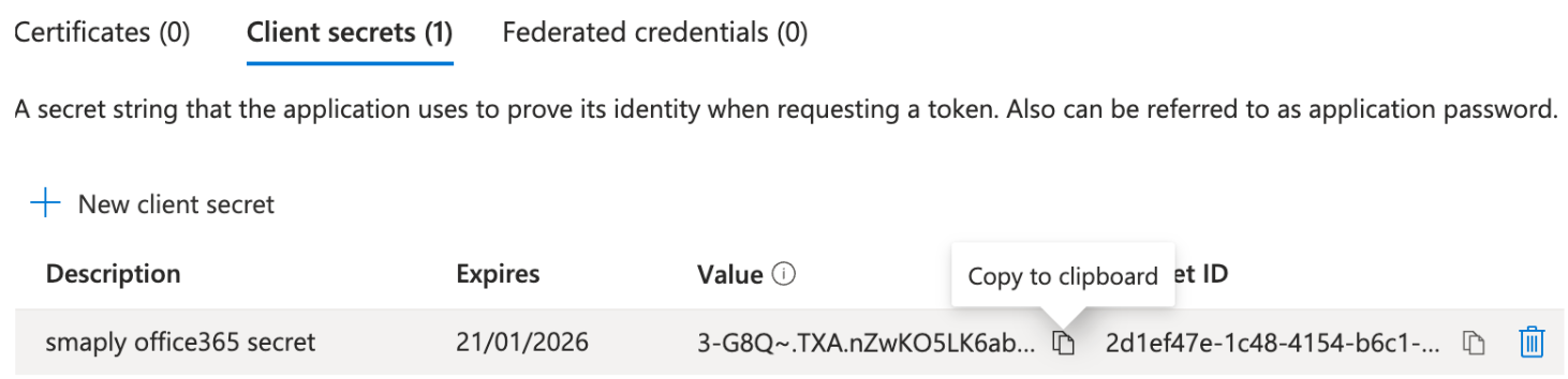 Azure client secrets table after creation, showing the new secret with its Value partly hidden and a copy-to-clipboard control next to it.