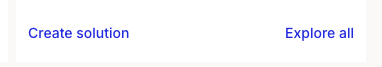 The footer of a portfolio type card showing a Create solution link on the left and an Explore all link on the right.